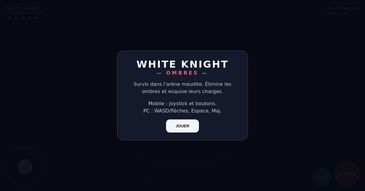 White Knight — Ombres